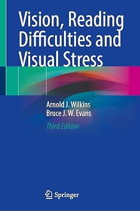 Vision Reading Difficulties And Visual Stress 3rd Edition 2024 By Wilkins A J