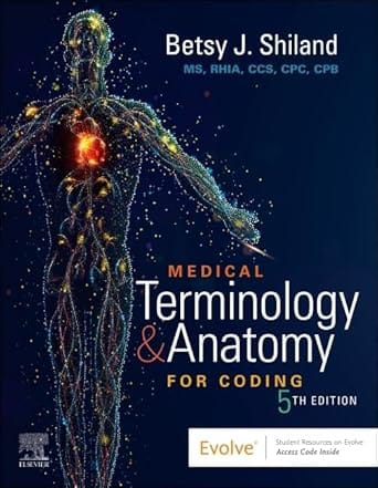 Medical Terminology & Anatomy for Coding 5th Edition 2025 By Betsy J Shiland