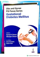 Obs And Gynae Pg Focus Series Gestational Diabetes Mellitus 1st Edition 2025 By Komal N Chavan