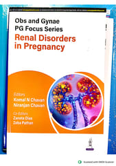 Obs And Gynae Pg Focus Series Renal Disorders In Pregnancy 1st Edition 2025 By Komal N Chavan