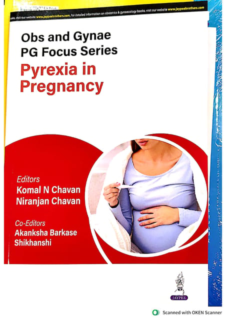 Obs And Gynae Pg Focus Series Pyrexia In Pregnancy 1st Edition 2025 By Komal N Chavan