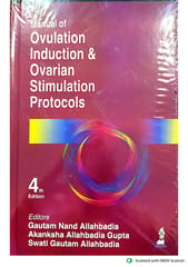 Manual Of Ovulation Induction & Ovarian Stimulation Protocols 4th Edition 2025 By Gautam Nand Allahbadia