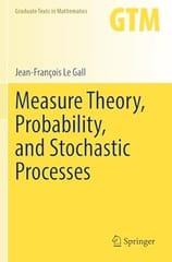 Measure Theory Probability And Stochastic Processes 2022 By Gall J F L