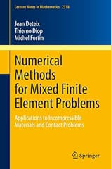 Numerical Methods For Mixed Finite Element Problems 2022 By Deteix J