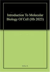 Introduction To Molecular Biology Of Cell 2023 By Miller B