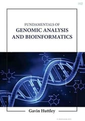 Fundamentals Of Genomic Analysis And Bioinformatics 2023 By Huttley G