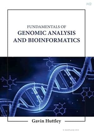 Fundamentals Of Genomic Analysis And Bioinformatics 2023 By Huttley G