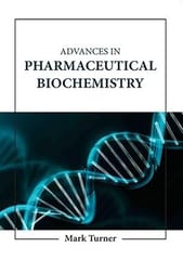 Advances In Pharmaceutical Biochemistry 2023 By Turner M