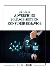 Impact Of Advertising Management On Consumer Behavior 2023 By Costa D