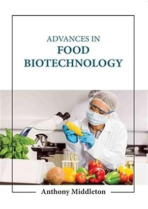 Advances In Food Biotechnology 2023 By Middleton A