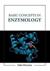 Basic Concepts In Enzymology 2023 By Parsons J