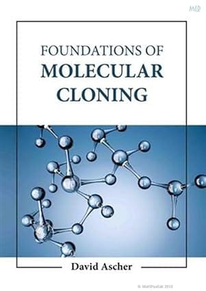 Foundations Of Molecular Cloning 2023 By Ascher D