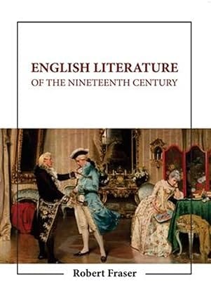 English Literature Of The Nineteenth Century 2023 By Fraser R