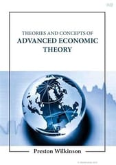 Theories And Concepts Of Advanced Economic Theory 2023 By Wilkinson P