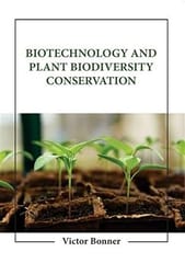 Biotechnology And Plant Biodiversity Conservation 2023 By Bonner V