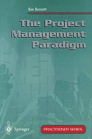 The Project Management Paradigm 1998 By Burnett