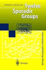 Twelve Sporadic Groups 1998 By Griess  R L