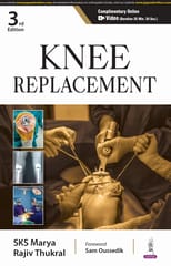 Knee Replacement 3rd Edition 2025 By SKS Marya & Rajiv Thukral