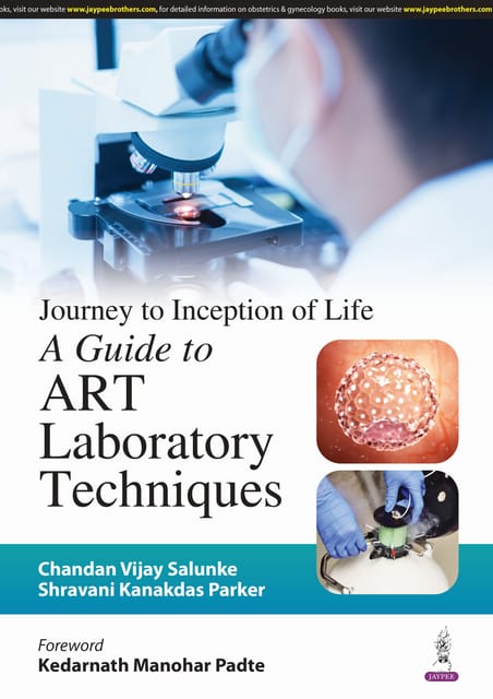 Journey to Inception of Life A Guide to ART Laboratory Techniques 1st Edition 2025 By Chandan Vijay Salunke