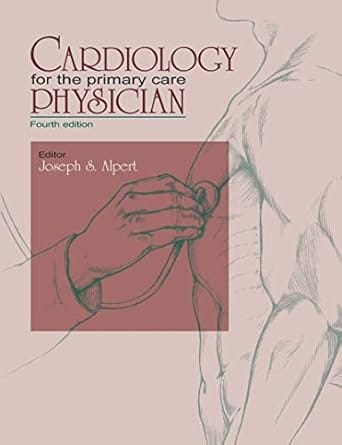 Cardiology For The Primary Care Physician 4th Edition 2005 By Alpert J S