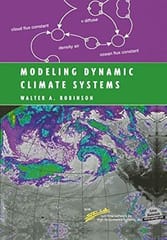 Modeling Dynamic Climate Systems 2005 By Robinson