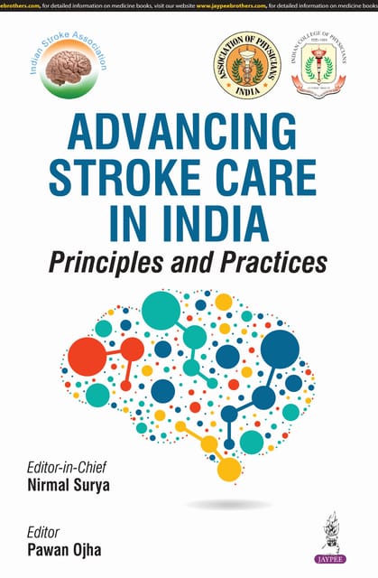 Advancing Stroke Care In India Principles And Practices 1st Edition 2025 By Nirmal Surya