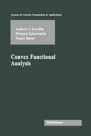 Convex Functional Analysis 2005 By Kurdila A J