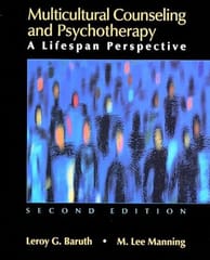 Multicultural Counseling And Psychotherapy A Lifespan Perspective 2nd Edition 1999 By Baruth L G