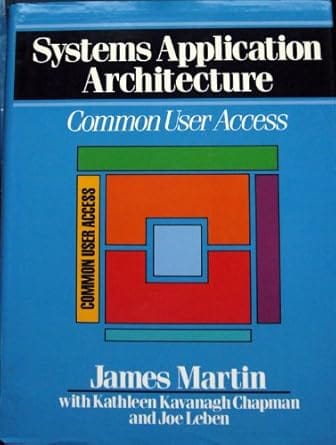 Systems Application Architecture Common User Access 1991 By Martin J