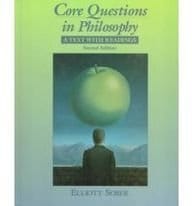 Core Questions In Philosophy A Text With Readings, 2nd Edition 1995 By Sober