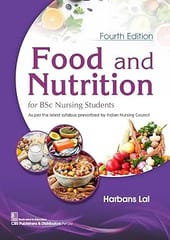 Food and Nutrition for BSc Nursing Students 4th Edition 2025 By Harbans Lal