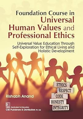 Foundation Course in Universal Human Values and Professional Ethics 1st Edition 2025 By Rishabh Anand