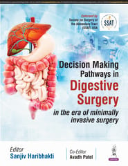 Decision-Making Pathways In Digestive Surgery: In The Era Of Minimally Invasive Surgery 1st Edition 2025 By Sanjiv Haribhakti