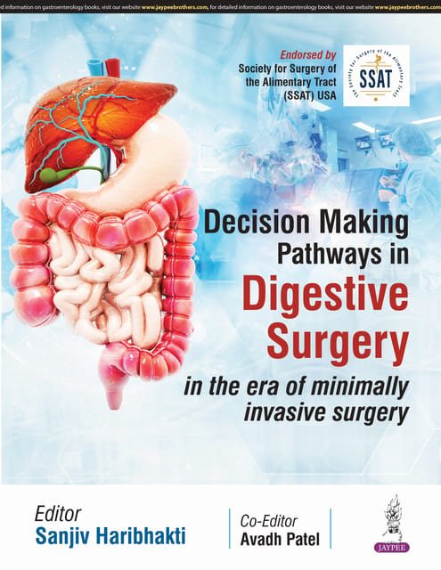 Decision-Making Pathways In Digestive Surgery: In The Era Of Minimally Invasive Surgery 1st Edition 2025 By Sanjiv Haribhakti