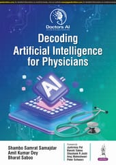 Decoding Artificial Intelligence For Physicians 1st Edition 2025 By Shambo Samrat Samajdar