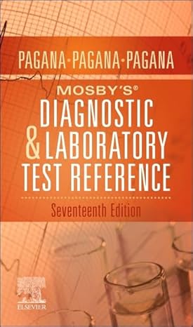 Mosbys Diagnostic And Laboratory Test Reference 17th Edition 2025 By Pagana K D