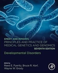 Emery And Rimoin�S Principles And Practice Of Medical Genetics And Genomics Developmental Disorders 7th Edition 2024 By Pyeritz R E