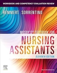 Workbook And Competency Evaluation Review For Mosbys Textbook For Nursing Assistants 11th Edition 2025 By Remmert L