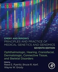 Emery And Rimoin�S Principles And Practice Of Medical Genetics And Genomics Ophthalmologic Hearing Craniofacial Dermatologic Connective Tissue And Skeletal Disorders 7th Edition 2024 By Pyeritz R E