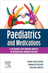 Paediatrics And Medications A Resource For Guiding Nurses In Medication Administration 2024 By Davies P