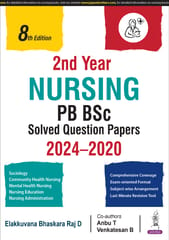 Nursing Pb Bsc Solved Question Papers 2024-2020 (2Nd Year) 8th Edition 2025 By Elakkuvana Bhaskara Raj D