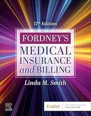 Fordney's Medical Insurance and Billing 17th Edition 2024 By Smith