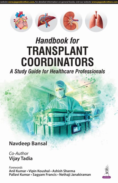 Handbook For Transplant Coordinators (A Study Guide For Healthcare Professionals) 1st Edition 2025 By Navdeep Bansal