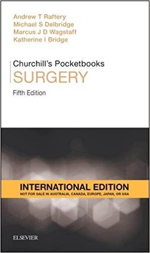 Churchill's Pocketbook of Surgery International 5th Edition 2016 By  Raftery and Andrew