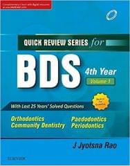 Quick Review Series for BDS 4th Year Volume 1: 2nd Edition 2017 By Jyotsna Rao