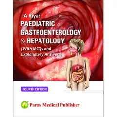 Paediatric Gastroenterology & Hepatology 4th edition 2019 by Riyaz
