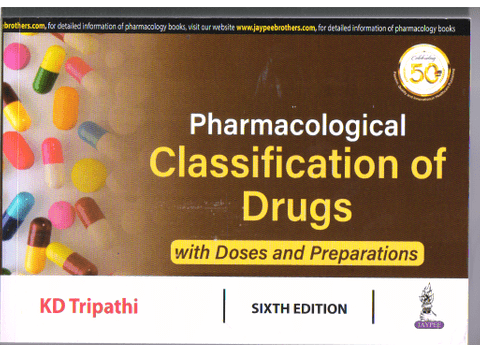 Pharmacological Classification of Drugs 6th Edition 2019 By KD Tripathi