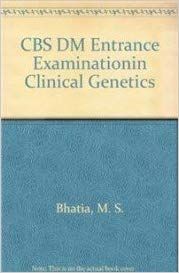 CBS DM Clinical Genetics Entrance Examination 2017 By M. S. Bhatia