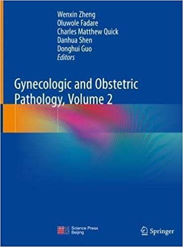 Gynecologic and Obstetric Pathology,(Volume 2), 2019 By Wenxin Zheng