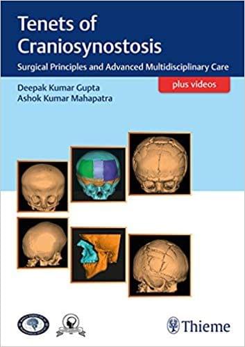 Tenets of Craniosynostosis Surgical Principles and Advanced Multidisciplinary Care 2020 By D.k Gupta